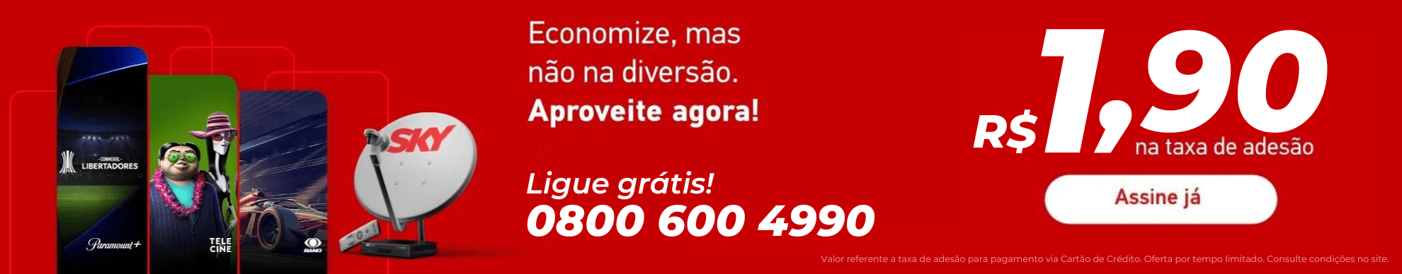 Assine SKY com Adesão de apenas R$ 1,90. Aproveite!